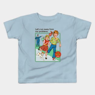 Let's Run Away Kids T-Shirt